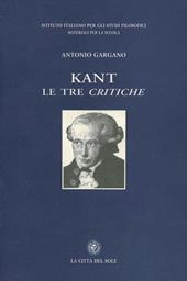 Kant. Le tre Critiche