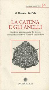 La catena e gli anelli. Divisione internazionale del lavoro, capitale finanziario e filiere di produzione