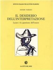 Il desiderio dell'interpretazione. Lacan e la questione dell'essere