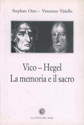 Vico, Hegel. La memoria e il sacro