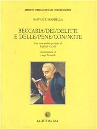 Beccaria - Raffaele Sbardella - Libro La Città del Sole 2006, Il pensiero e la storia | Libraccio.it