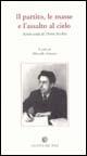 Il partito, le masse e l'assalto al cielo