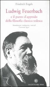 Ludwig Feuerbach e il punto d'approdo della filosofia classica tedesca