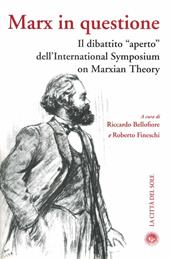 Marx in questione. Il dibattito aperto dell'international symposium on marxian theory