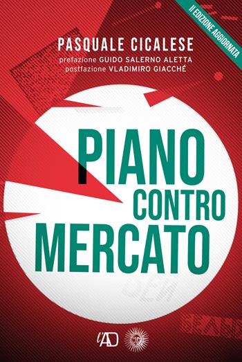 Piano contro mercato. Per un salario sociale di classe - Pasquale Cicalese - Libro La Città del Sole 2022 | Libraccio.it