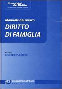 Manuale del nuovo diritto di famiglia  - Libro La Tribuna 2002 | Libraccio.it