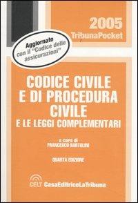 Codice civile e di procedura civile e le leggi complementari  - Libro La Tribuna 2005, Tribuna pocket | Libraccio.it