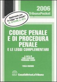 Codice penale e di procedura penale e leggi complementari  - Libro La Tribuna 2006, Tribuna pocket | Libraccio.it