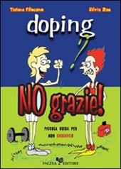 Doping? No grazie! Piccola guida per non cascarci