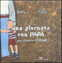 Una giornata con papà - Riccardo Francaviglia, Margherita Sgarlata - Libro Falzea 2003, I quadrotti | Libraccio.it