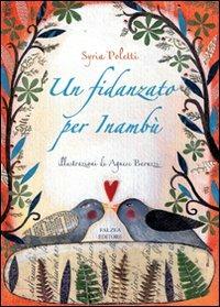 Un fidanzato per Inambù. Ediz. illustrata - Syria Poletti, Agnese Baruzzi - Libro Falzea 2007, I falchi | Libraccio.it