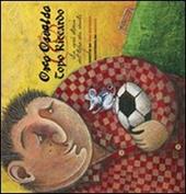 Orco Osvaldo e topo Riccardo. La vera storia del topo dei denti. Ediz. illustrata