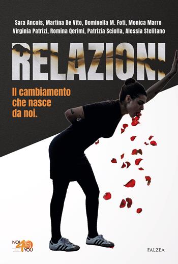 Relazioni. Il cambiamento che nasce da noi  - Libro Falzea 2025, Saggi | Libraccio.it