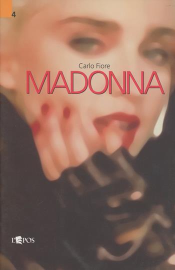 Madonna - Carlo Fiore - Libro L'Epos 2003, Performer | Libraccio.it