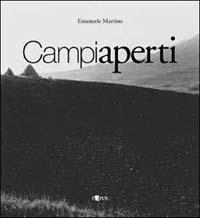 Campi aperti - Emanuele Martino - Libro L'Epos 2004, Reportages | Libraccio.it