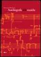 Autobiografia delle musiche - Giovanni Damiani - Libro L'Epos 2005, Vega. Studi e testi musicali | Libraccio.it