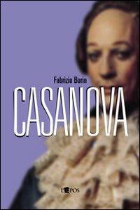 Casanova - Fabrizio Borin - Libro L'Epos 2007, Pagine di celluloide | Libraccio.it