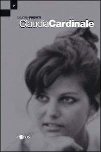 Claudia Cardinale. Ediz. illustrata - Simona Previti - Libro L'Epos 2011, La carrozza d'oro | Libraccio.it