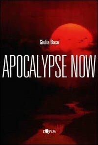 Apocalypse now - Giulia Baso - Libro L'Epos 2011, Pagine di celluloide | Libraccio.it