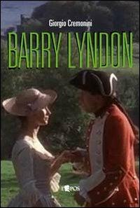 Barry Lyndon - Giorgio Cremonini - Libro L'Epos 2012, Pagine di celluloide | Libraccio.it