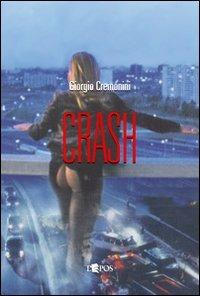 Crash - Giorgio Cremonini - Libro L'Epos 2011, Pagine di celluloide | Libraccio.it