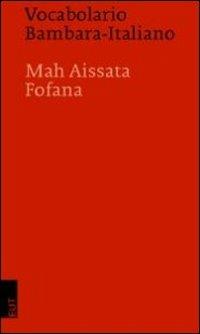 Vocabolario bambara-italiano - Mah A. Fofana - Libro EUT 2008 | Libraccio.it