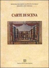 Carte di scena. Catalogo della mostra (Firenze, 1998-1999)-Manoscritti teatrali della Biblioteca Riccardiana di Firenze. Catalogo ragionato