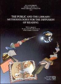 The public and the library: methodologies for the diffusion of reading  - Libro Polistampa 1998 | Libraccio.it