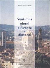 Ventimila giorni a Firenze e dintorni