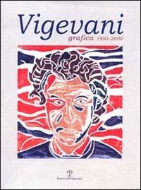 Roberto Vigevani: grafica 1991-2000 - Roberto Vigevani - Libro Polistampa 2000 | Libraccio.it