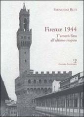 Firenze 1944. T'amerò fino all'ultimo respiro