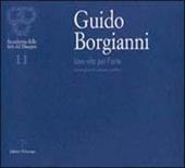 Guido Borgianni. Una vita per l'arte. Antologia di pittura e grafica
