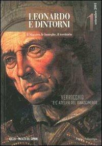 Verrocchio e l'atelier del Rinascimento  - Libro Polistampa 2001, Leonardo e dintorni | Libraccio.it