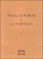 Fogli d'album de «La fortezza». Vol. 1