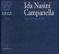 Ida Nasini Campanella. Opere dal 1920 al 1972  - Libro Polistampa 2002, Accademia delle arti del disegno | Libraccio.it