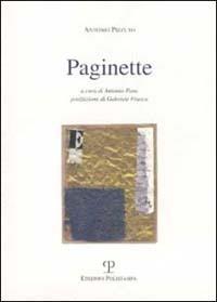 Paginette - Antonio Pizzuto - Libro Polistampa 2008, Antonio Pizzuto. Opere | Libraccio.it