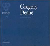 Gregory Deane. I colori dei gesti  - Libro Polistampa 2002, Accademia delle arti del disegno | Libraccio.it