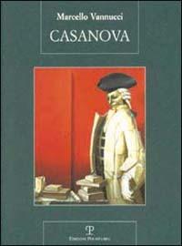Casanova - Marcello Vannucci - Libro Polistampa 2008, Letture storiche | Libraccio.it