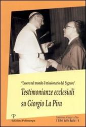 Testimonianze ecclesiali su Giorgio La Pira
