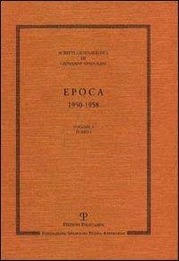 Scritti giornalistici. Vol. 3: Epoca 1950-1958. - Giovanni Spadolini - Libro Polistampa 2004 | Libraccio.it