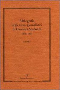 Scritti giornalistici - Giovanni Spadolini - Libro Polistampa 2004 | Libraccio.it