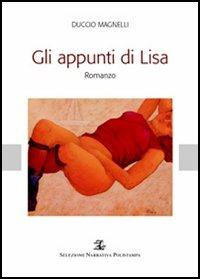Gli appunti di Lisa - Duccio Magnelli - Libro Polistampa 2005, Selezione narrativa Polistampa | Libraccio.it