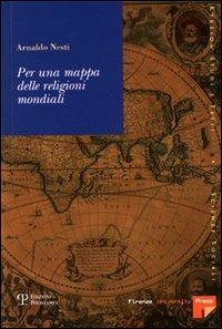 Per una mappa delle religioni mondiali - Arnaldo Nesti - Libro Polistampa 2006, Kykéion. Studi e testi | Libraccio.it