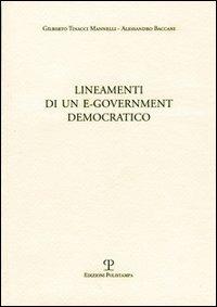 Lineamenti di un e-government democratico - Gilberto Tinacci Mannelli, Alessandro Baccani - Libro Polistampa 2005 | Libraccio.it