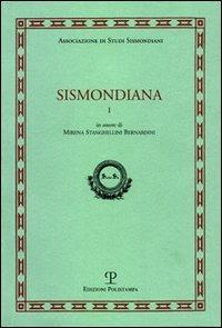 Sismondiana. Vol. 1  - Libro Polistampa 2005, Sismondiana | Libraccio.it