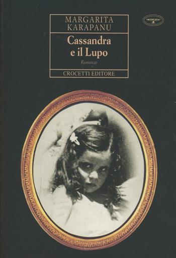Cassandra e il lupo - Margarita Karapanu - Libro Crocetti 2001, Aristea | Libraccio.it