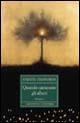 Quando cantavano gli alberi - Stratis Chaviaras - Libro Crocetti 2001, Aristea | Libraccio.it