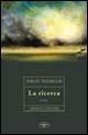 La ricerca - Nikos Thèmelis - Libro Crocetti 2001, Aristea | Libraccio.it
