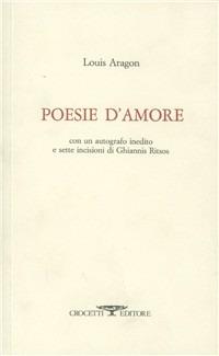 Poesie d'amore - Louis Aragon - Libro Crocetti 2010, Aristea | Libraccio.it