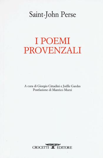 I poemi provenzali - Perse Saint-John - Libro Crocetti 2016, Armonia | Libraccio.it